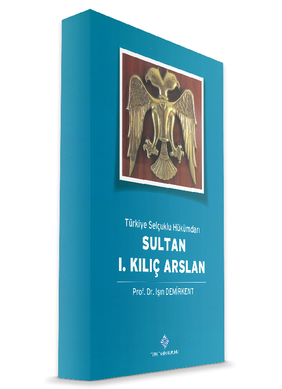 Türkiye Selçuklu Hükümdarı Sultan 1. Kılıç Aslan